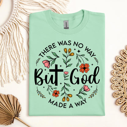 But God There Was No Way But God Made A Way 06