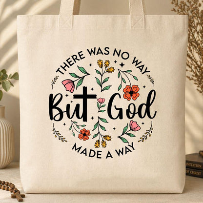 But God There Was No Way But God Made A Way 06