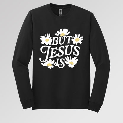 But Jesus Is