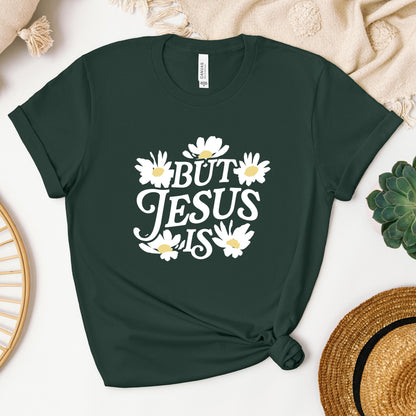But Jesus Is