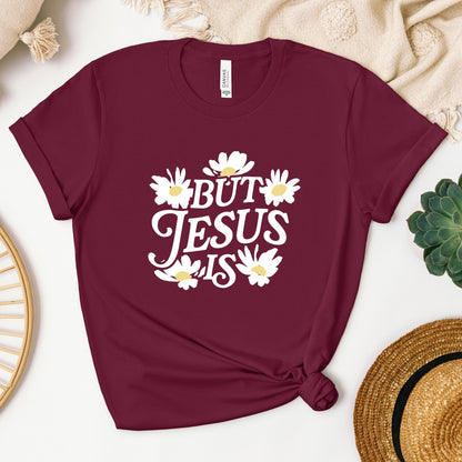 But Jesus Is