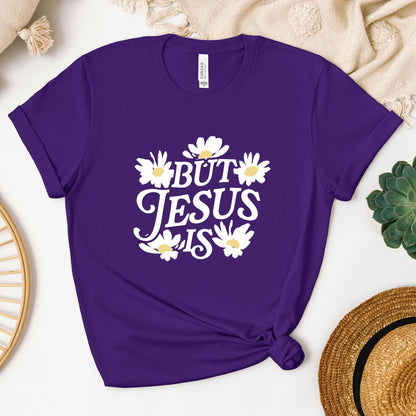 But Jesus Is