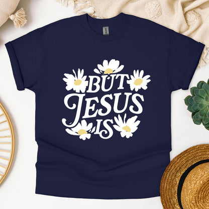 But Jesus Is
