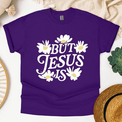 But Jesus Is