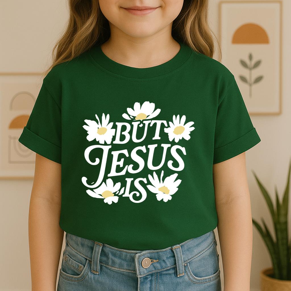 But Jesus Is