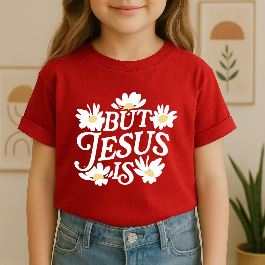 But Jesus Is