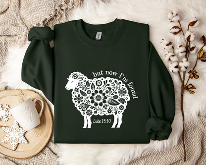 But Now I'm Found Luke 15.10 Sweatshirt