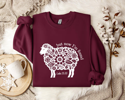 But Now I'm Found Luke 15.10 Sweatshirt