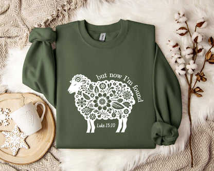 But Now I'm Found Luke 15.10 Sweatshirt