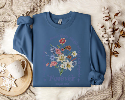 But The God Of Word Endures Forever Isaiah 40.8 Sweatshirt