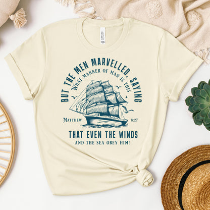 But The Men Marvelled Saying What Manner Of Man Is This That Even The Winds And The Sea Obey Him Matthew 8.27 01