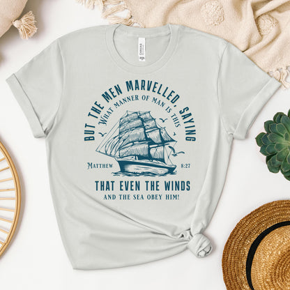 But The Men Marvelled Saying What Manner Of Man Is This That Even The Winds And The Sea Obey Him Matthew 8.27 01