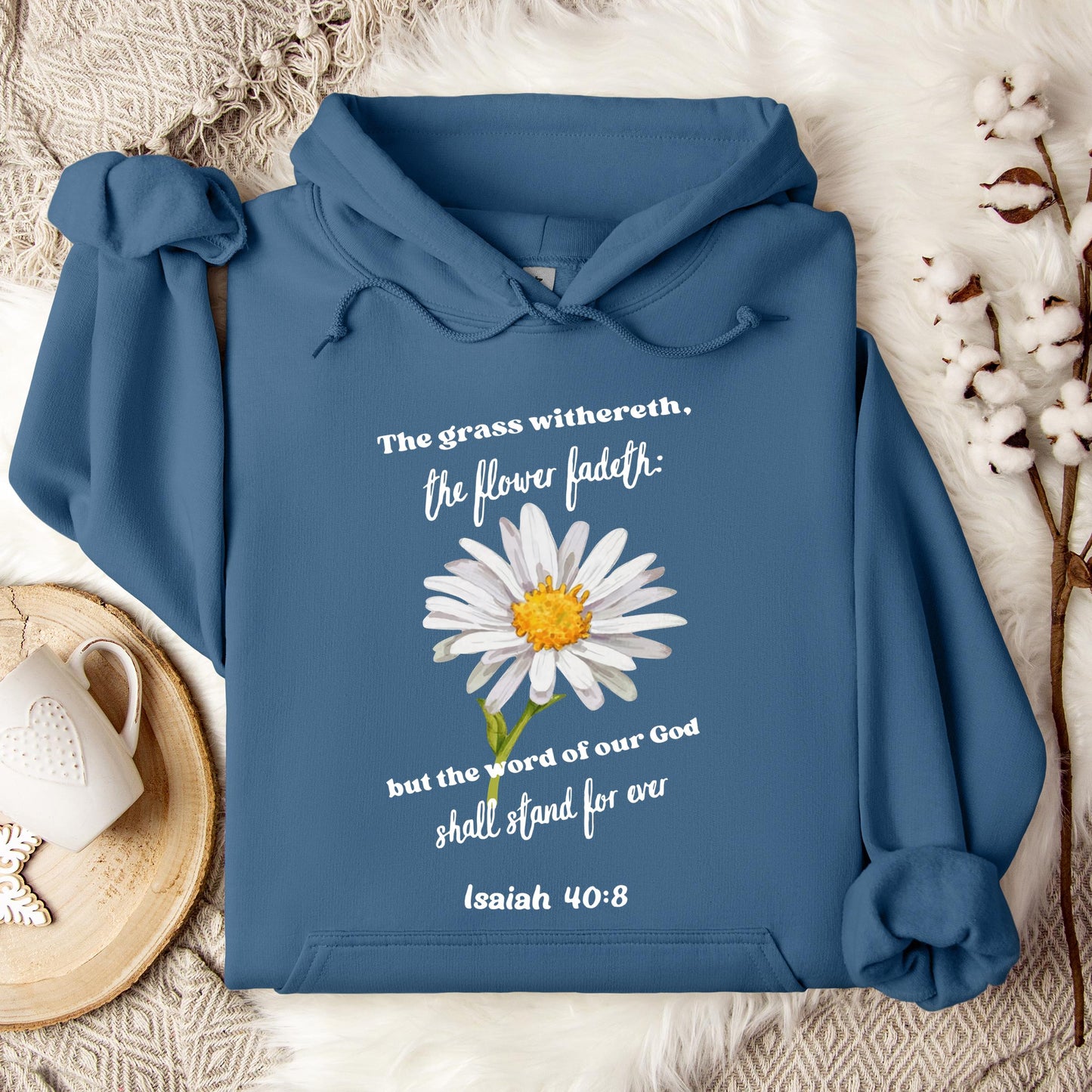But The Word Of Our God Shall Stand For Ever Isaiah 40.8 Hoodie