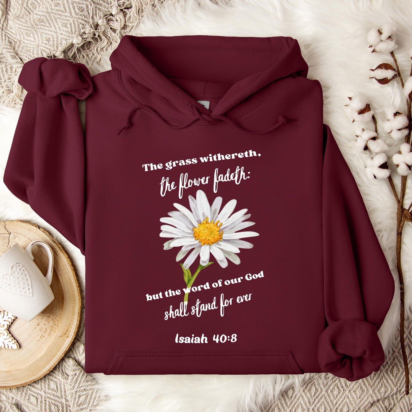 But The Word Of Our God Shall Stand For Ever Isaiah 40.8 Hoodie