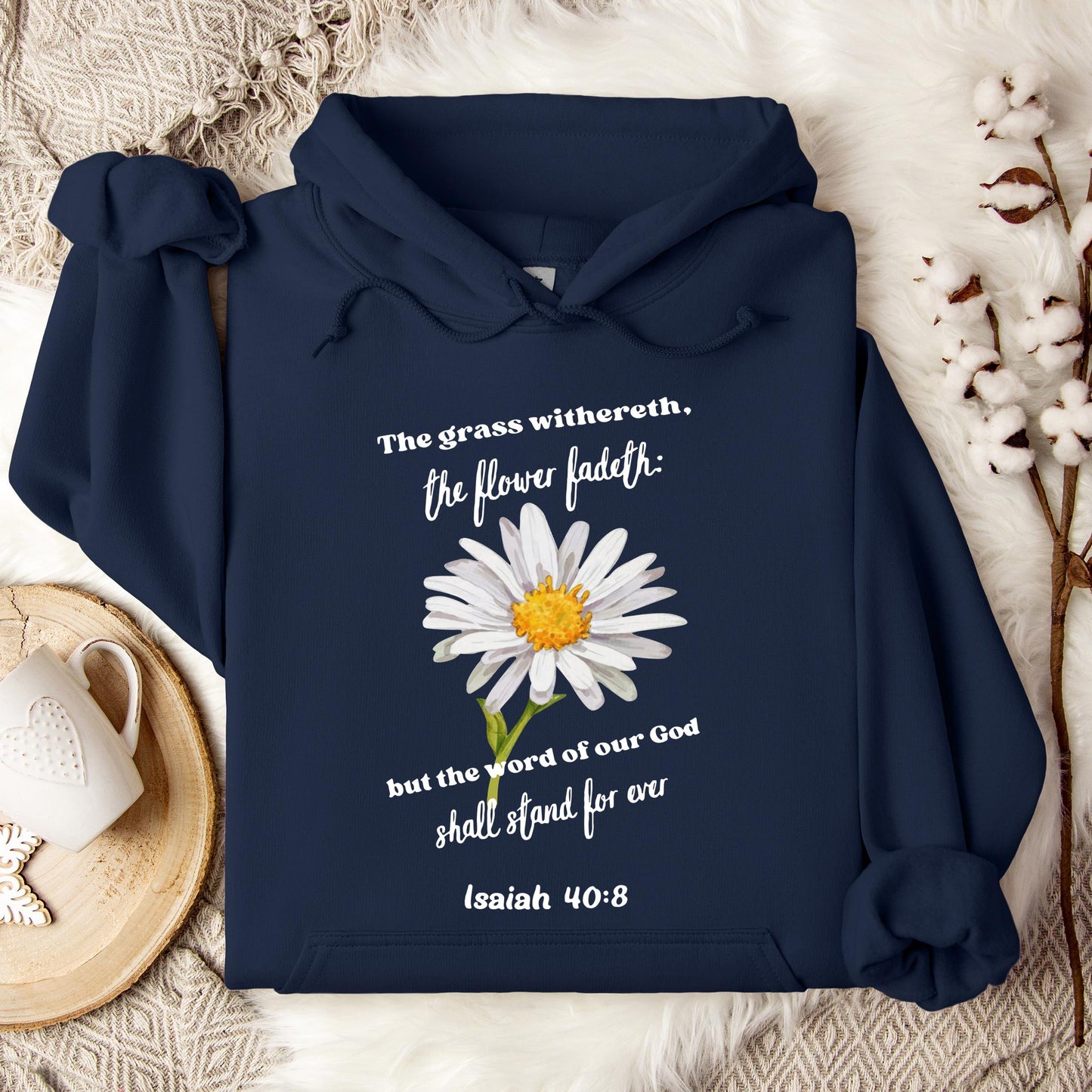 But The Word Of Our God Shall Stand For Ever Isaiah 40.8 Hoodie