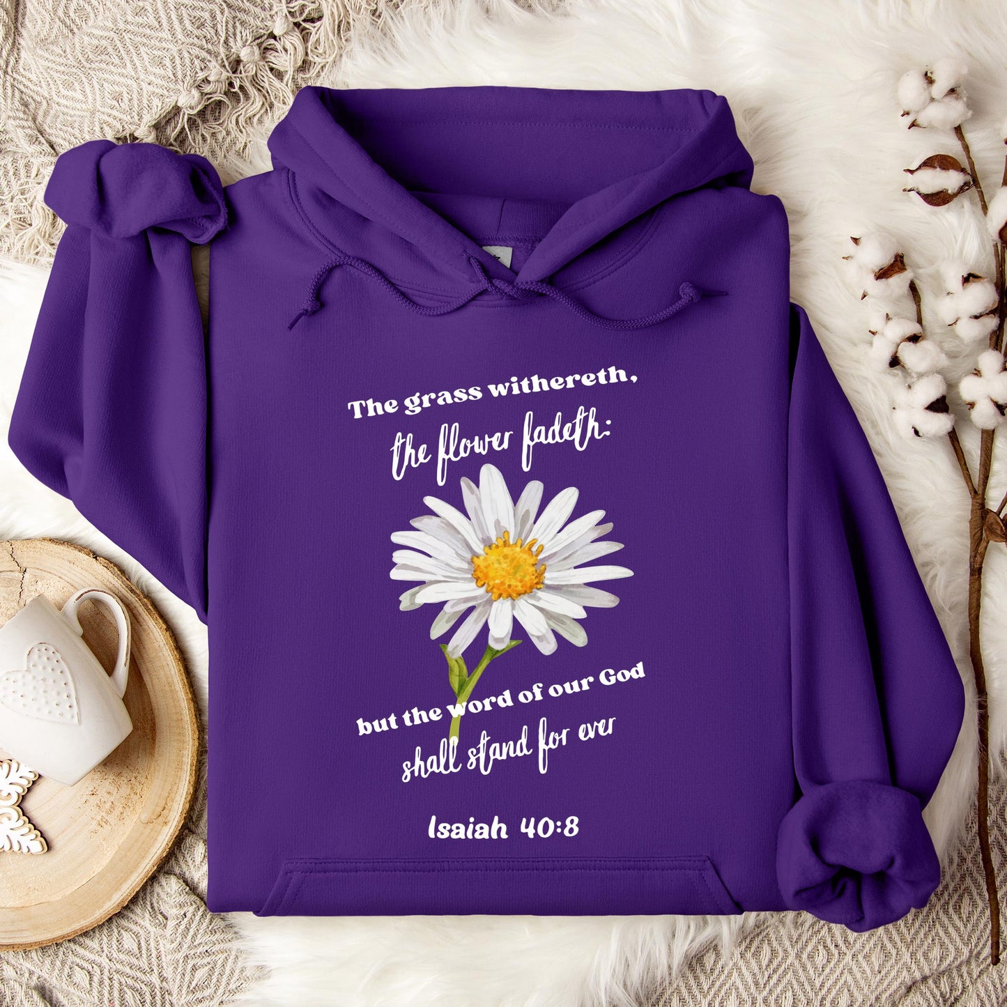 But The Word Of Our God Shall Stand For Ever Isaiah 40.8 Hoodie