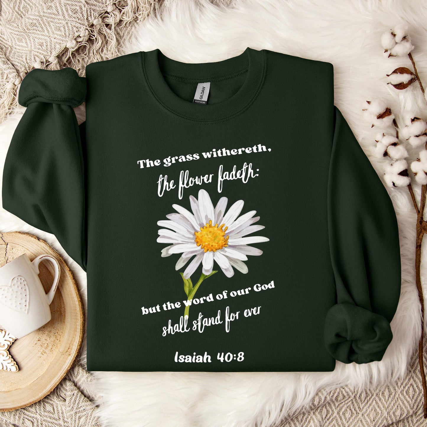 But The Word Of Our God Shall Stand For Ever Isaiah 40.8 Sweatshirt