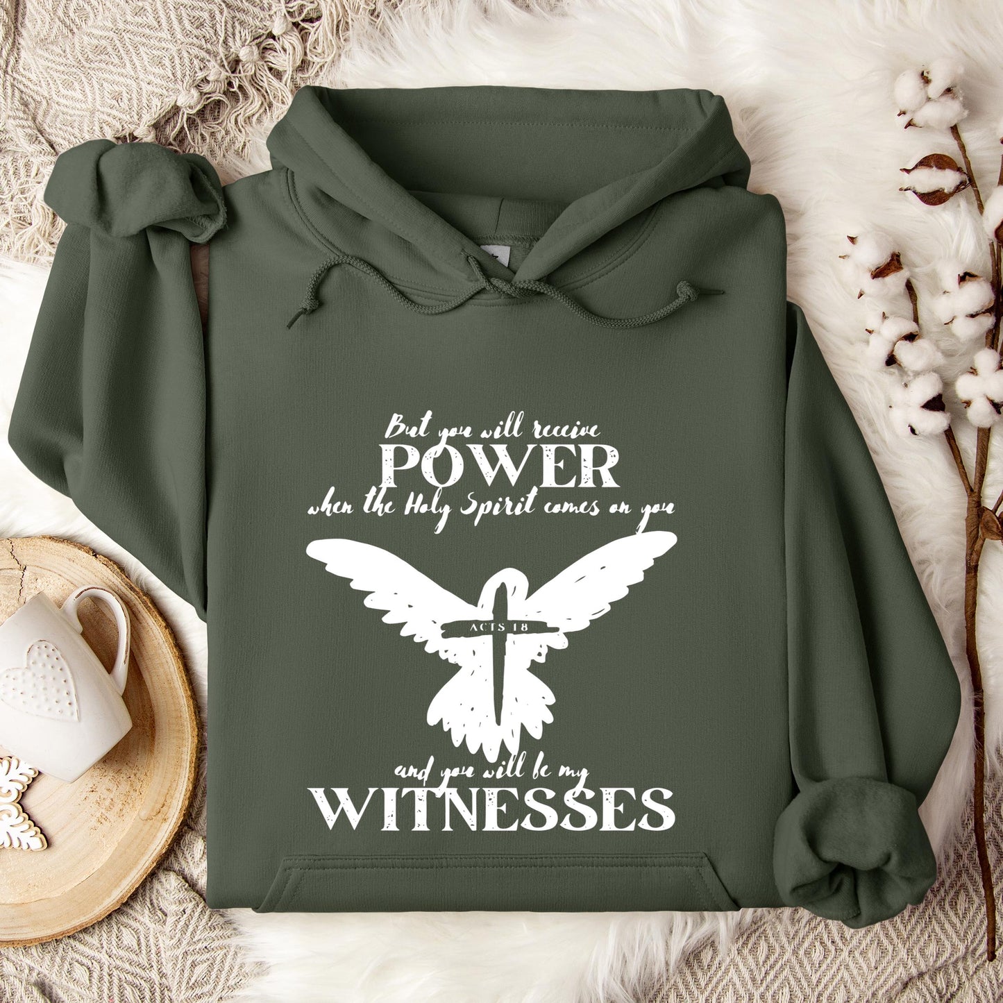 But You Will Receive Power When The Holy Spirit Comes On You Hoodie