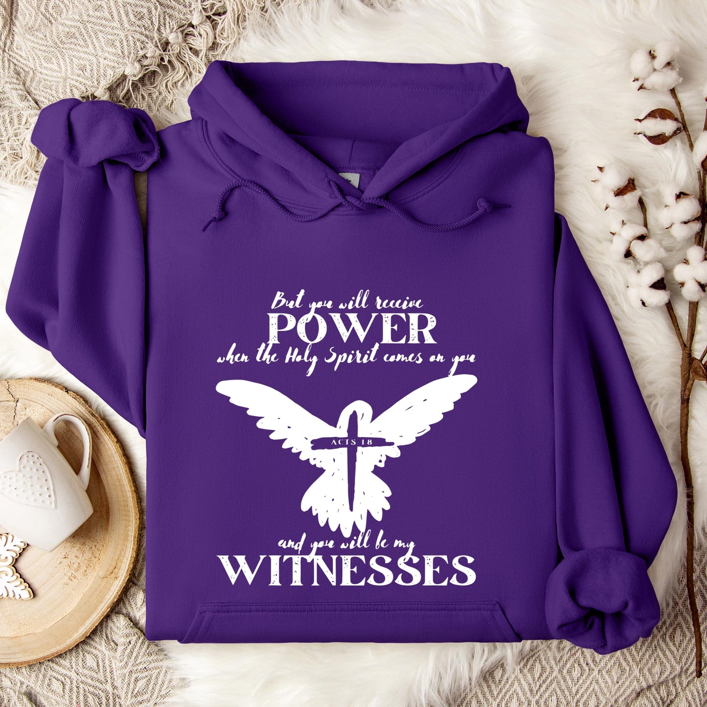 But You Will Receive Power When The Holy Spirit Comes On You Hoodie