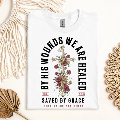By His Wounds We Are Healed Isa 53.5 02