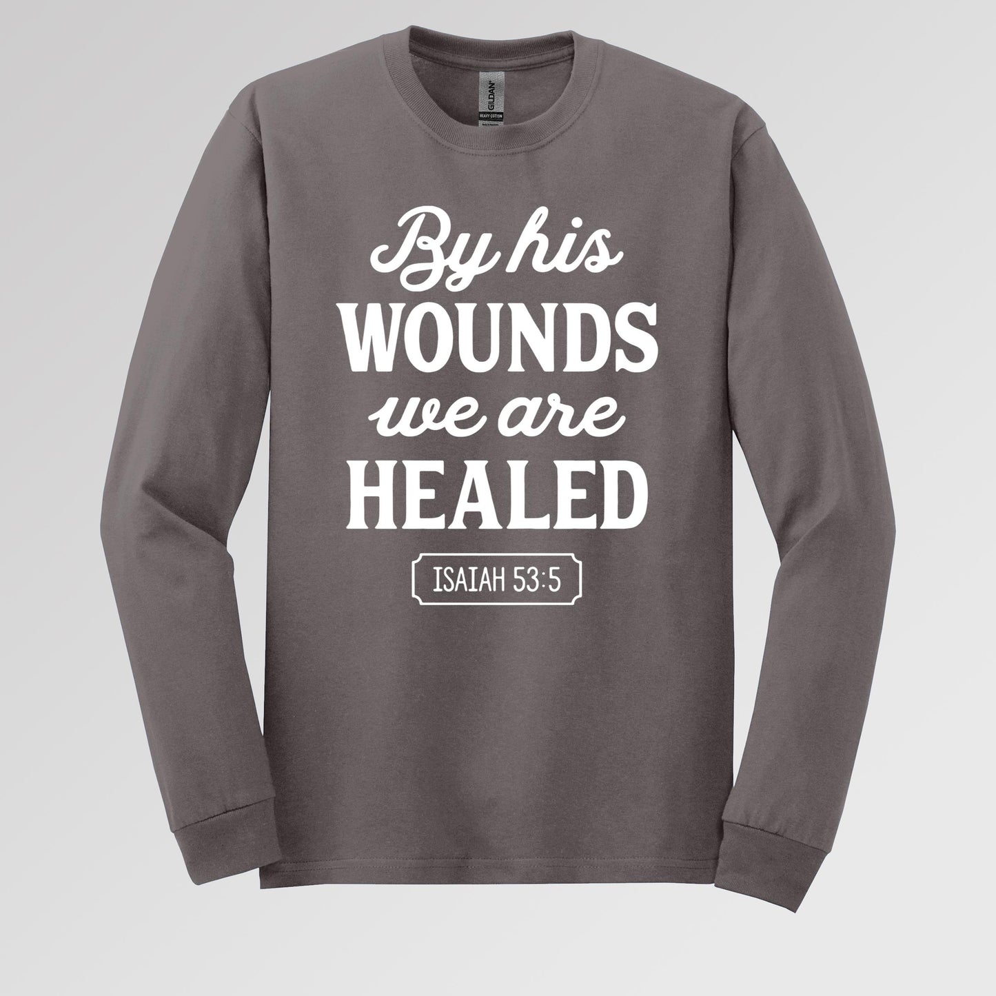 By His Wounds We Are Healed Isaiah 53.5