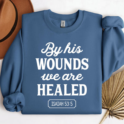By His Wounds We Are Healed Isaiah 53.5
