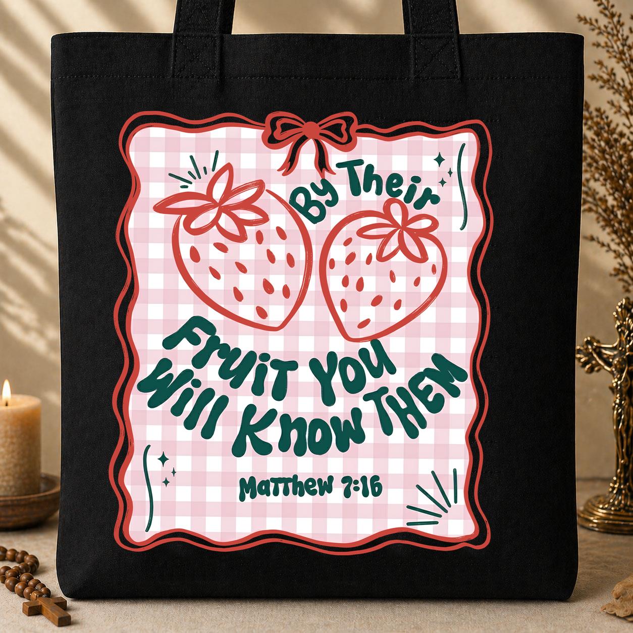 By Their Fruit You Will Know Them Matthew 7.16 01