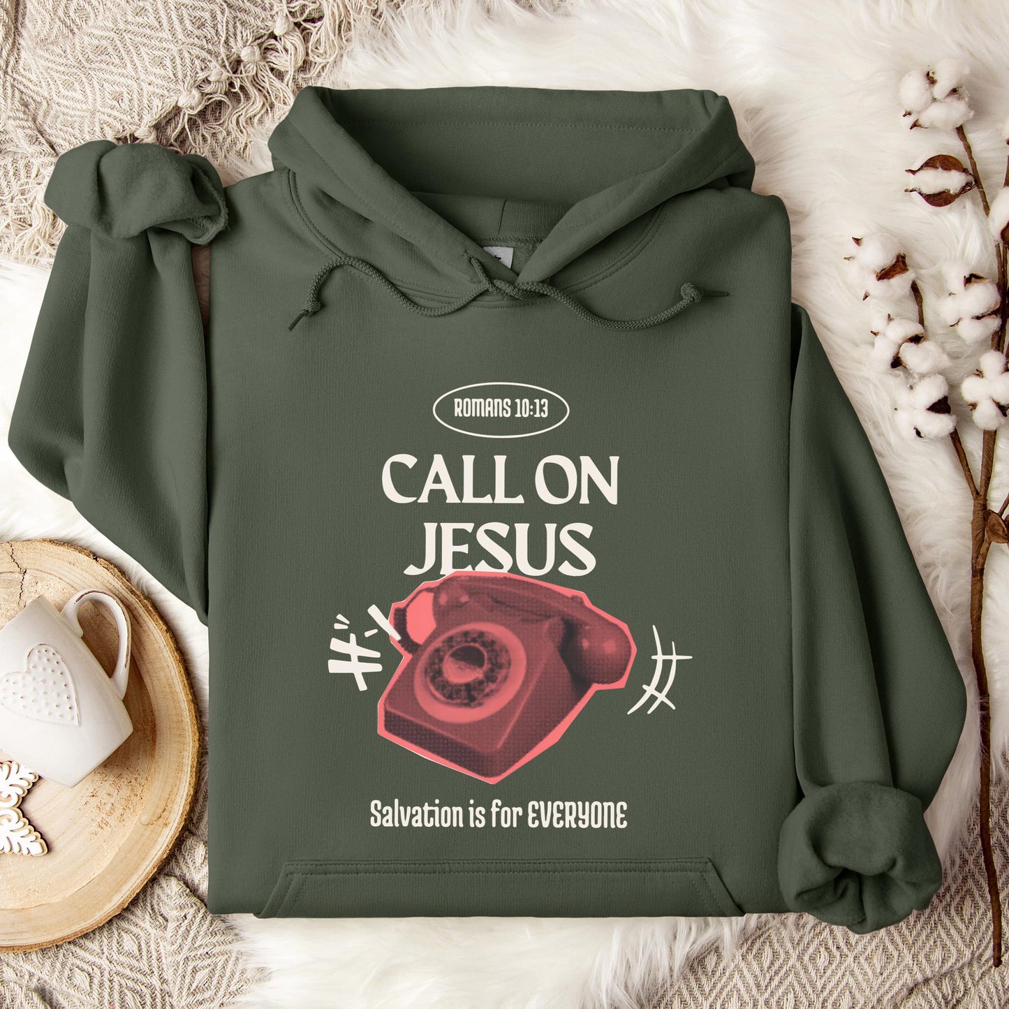 Call On Jesus Romans 10.13 Hoodie