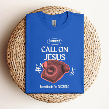 Call On Jesus Romans 10.13