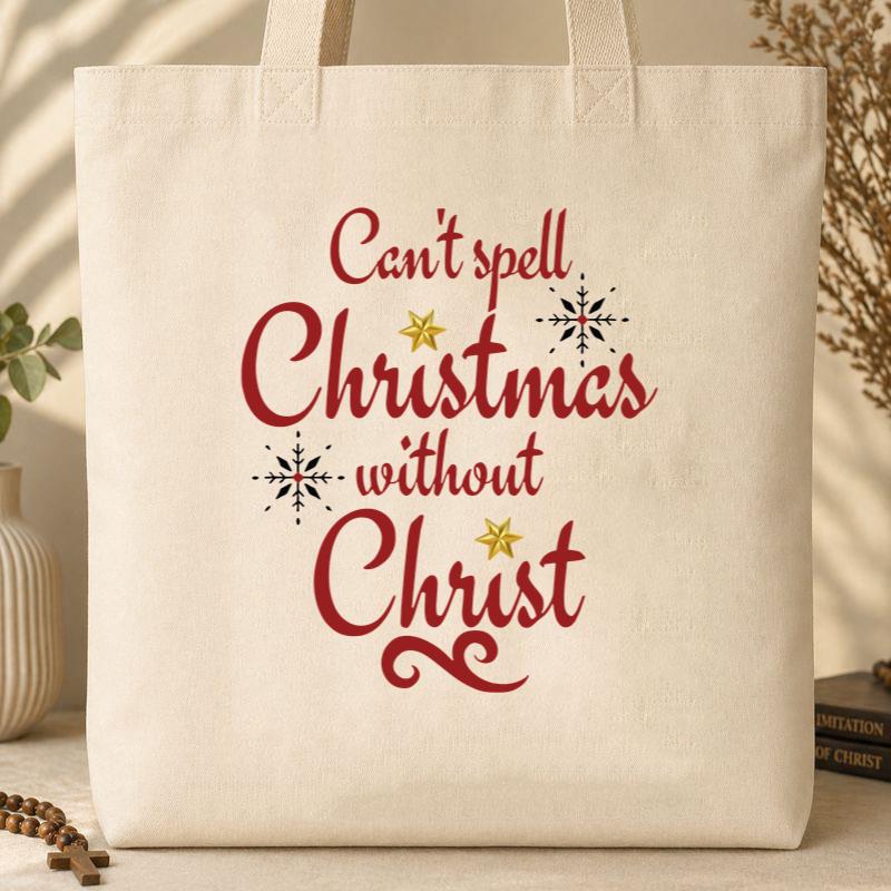 Can_t Spell Christmas Without Christ Tote Bag