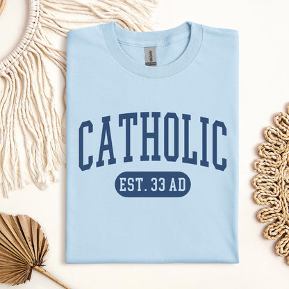 Catholic EST.33 AD 01