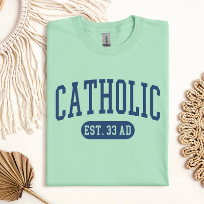 Catholic EST.33 AD 01