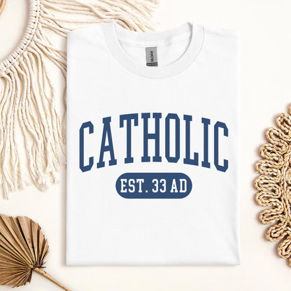 Catholic EST.33 AD 01