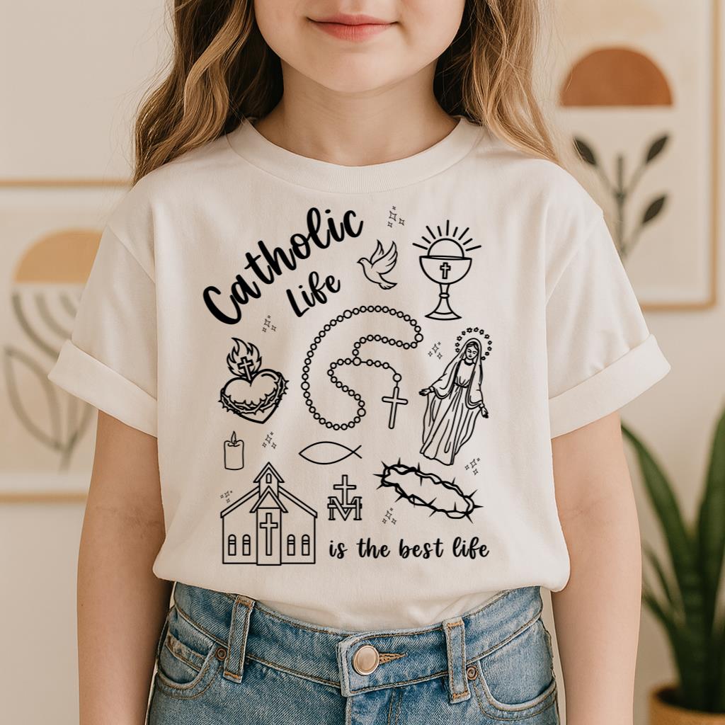 Catholic Life Is The Best Life
