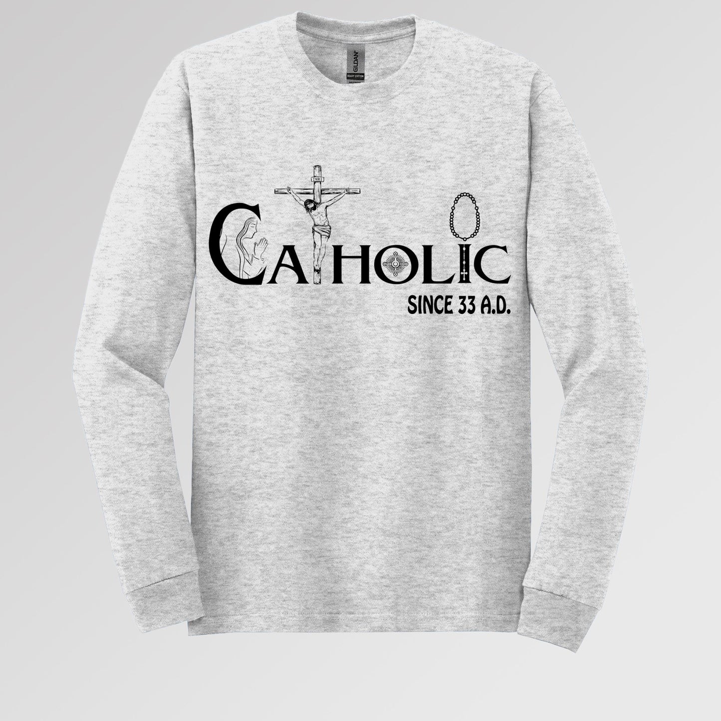 Catholic Since 33 A.D 01