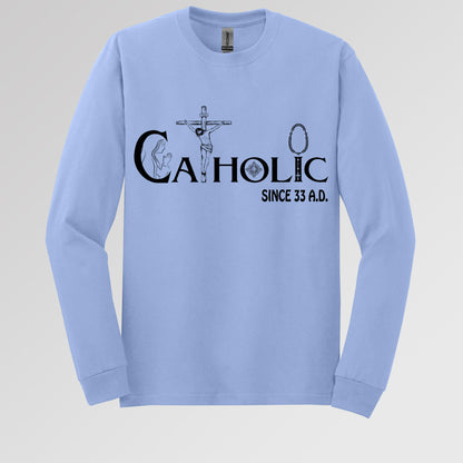 Catholic Since 33 A.D 01