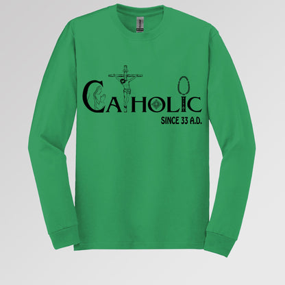 Catholic Since 33 A.D 01