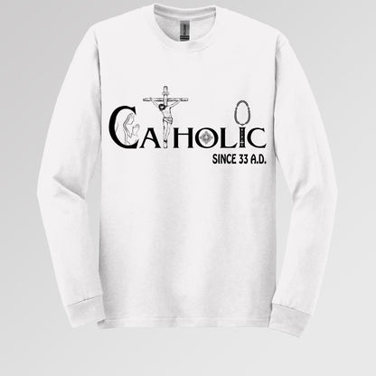 Catholic Since 33 A.D 01