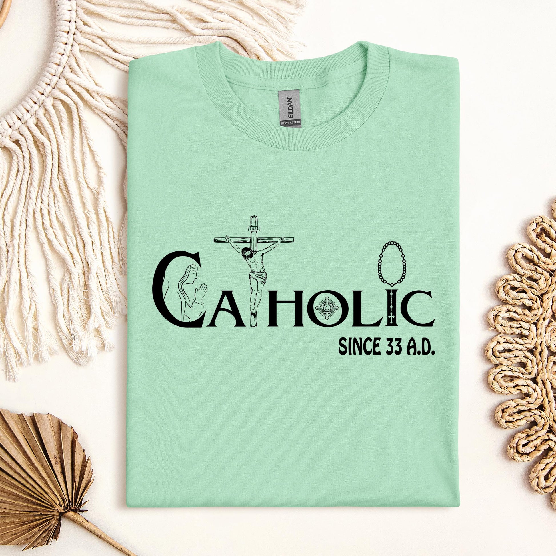 Catholic Since 33 A.D 01