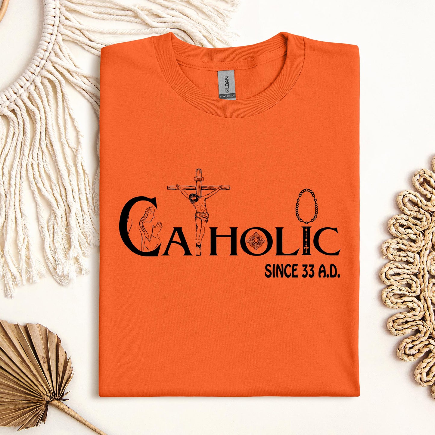 Catholic Since 33 A.D 01