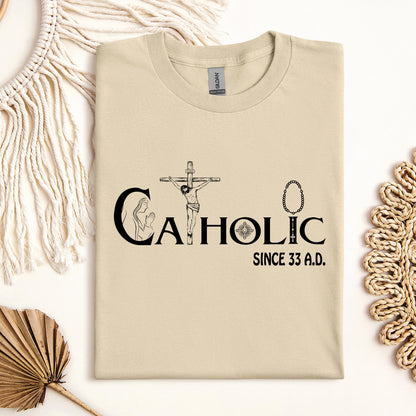 Catholic Since 33 A.D 01