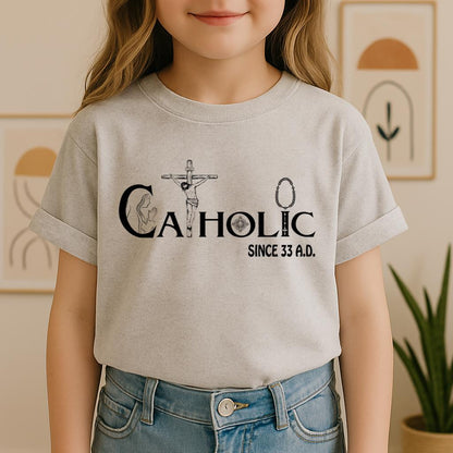 Catholic Since 33 A.D 01