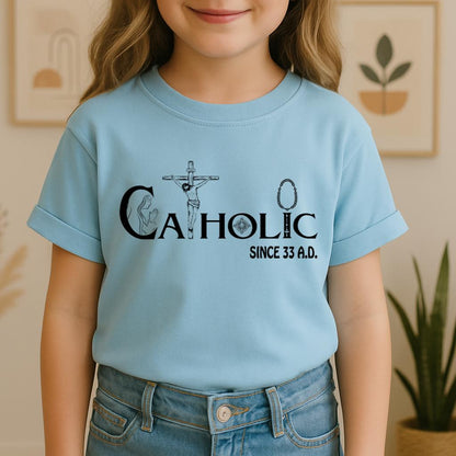 Catholic Since 33 A.D 01