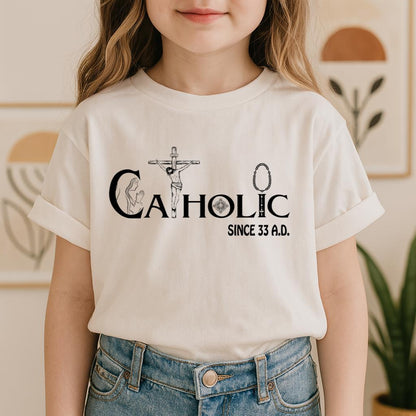 Catholic Since 33 A.D 01