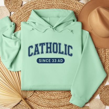 Catholic Since 33 A.D  02