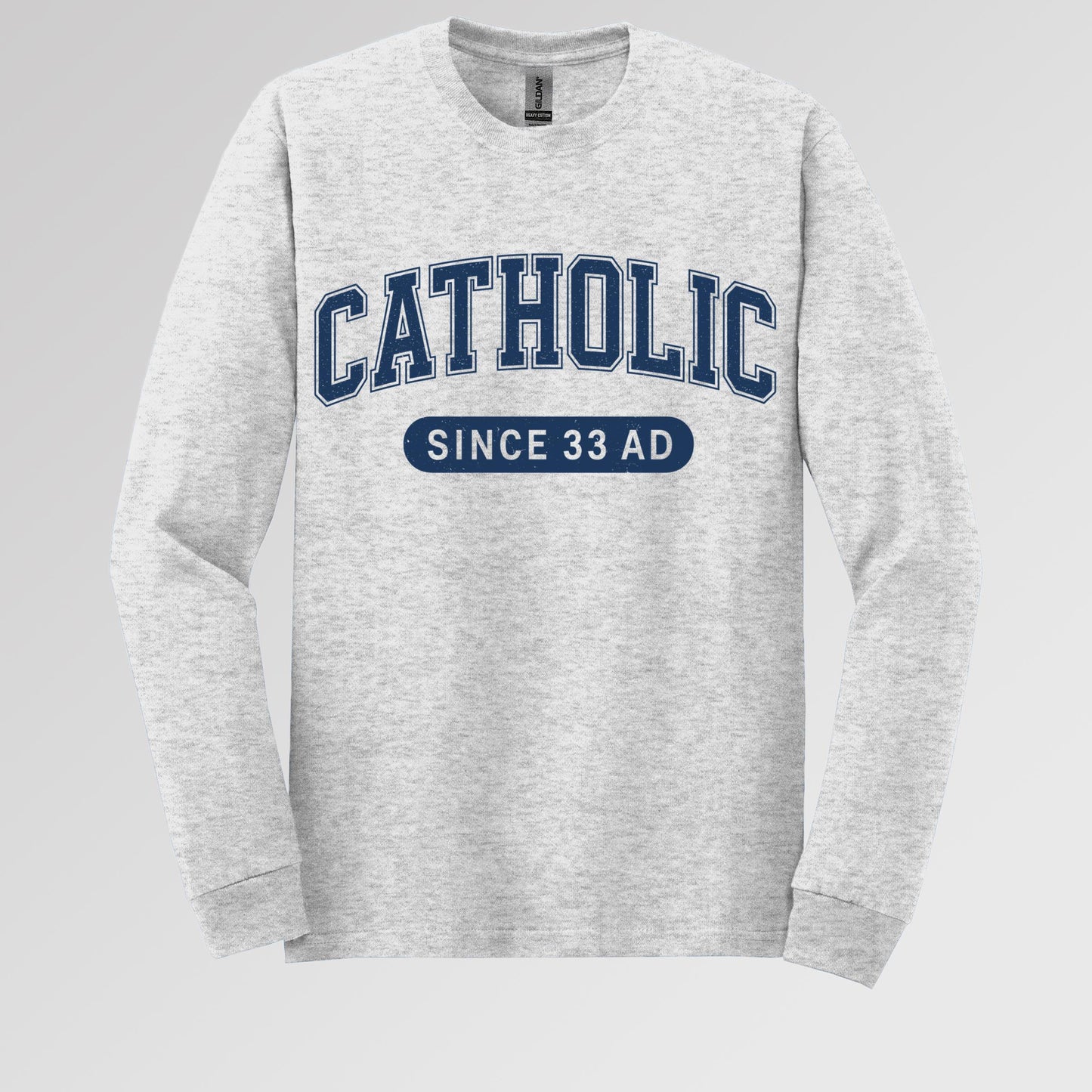 Catholic Since 33 A.D  02