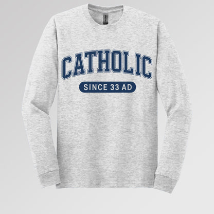 Catholic Since 33 A.D  02
