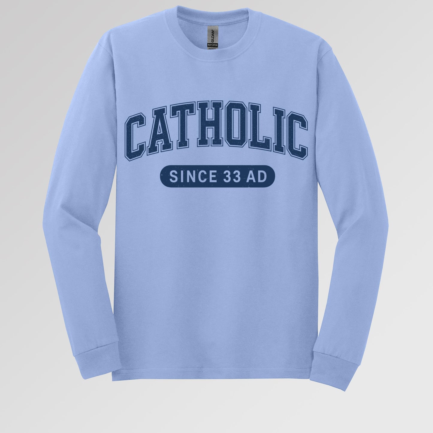 Catholic Since 33 A.D  02