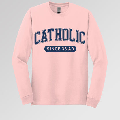 Catholic Since 33 A.D  02