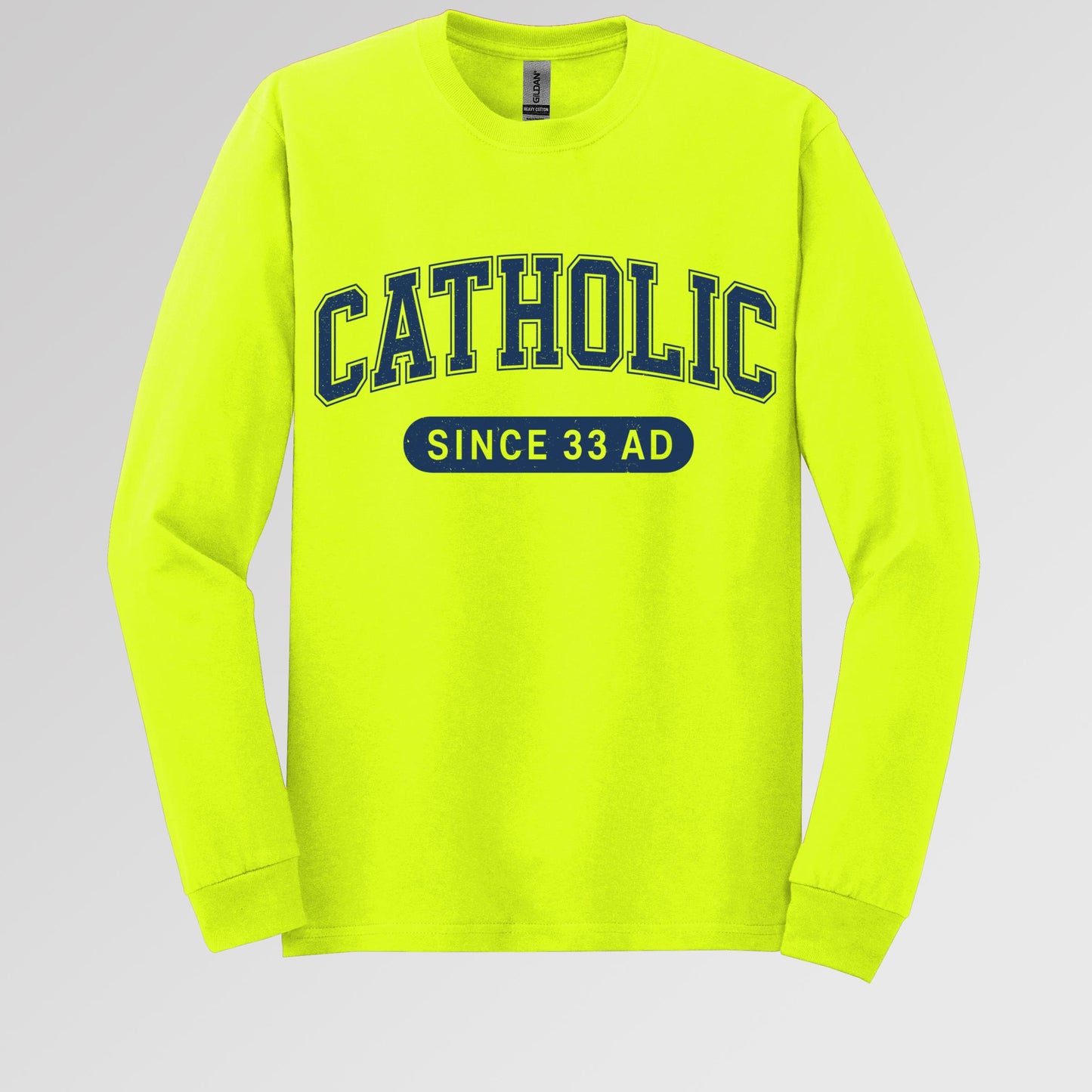 Catholic Since 33 A.D  02